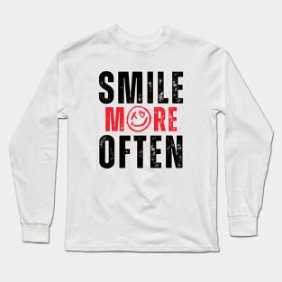 Smile More Often, Quotes Of The Year. Long Sleeve T-Shirt